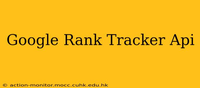 Google Rank Tracker Api