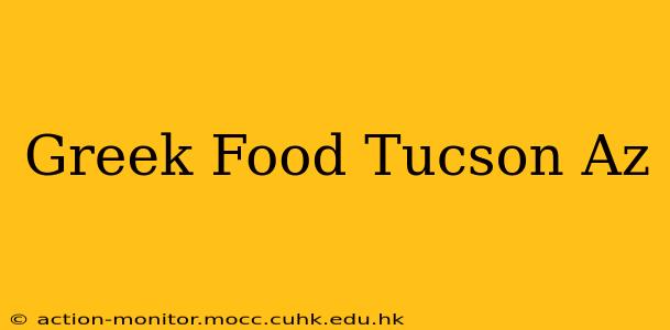 Greek Food Tucson Az