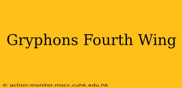 Gryphons Fourth Wing