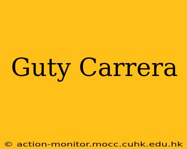 Guty Carrera