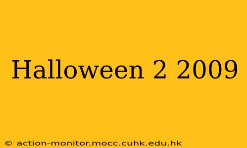 Halloween 2 2009