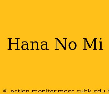 Hana No Mi