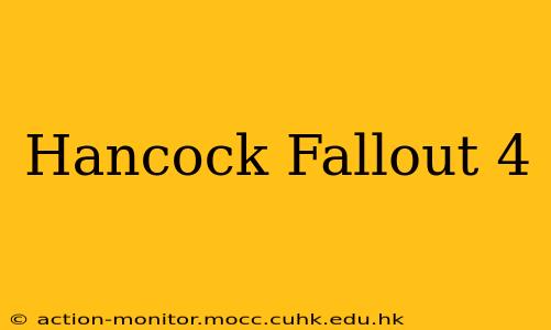 Hancock Fallout 4