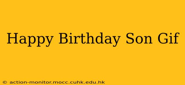 Happy Birthday Son Gif