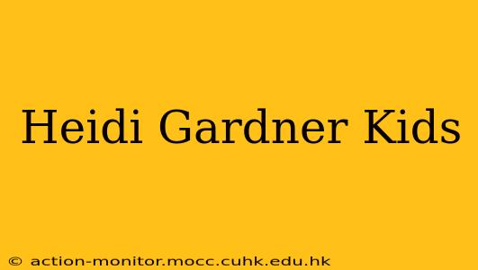 Heidi Gardner Kids