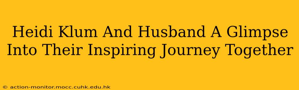Heidi Klum And Husband A Glimpse Into Their Inspiring Journey Together
