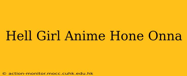 Hell Girl Anime Hone Onna