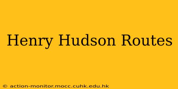 Henry Hudson Routes