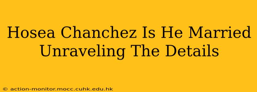 Hosea Chanchez Is He Married Unraveling The Details