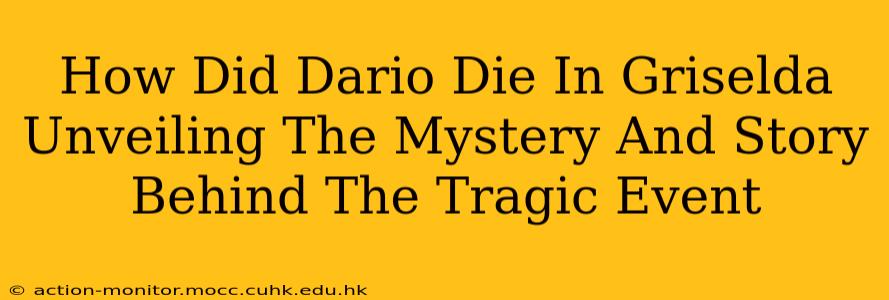 How Did Dario Die In Griselda Unveiling The Mystery And Story Behind The Tragic Event