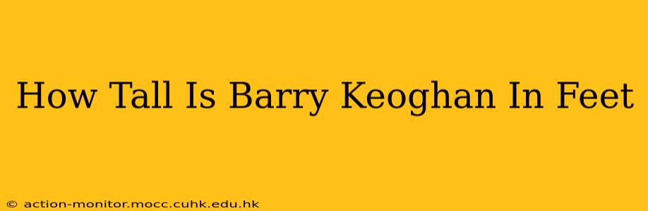 How Tall Is Barry Keoghan In Feet