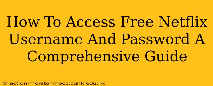 How To Access Free Netflix Username And Password A Comprehensive Guide