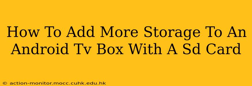 How To Add More Storage To An Android Tv Box With A Sd Card