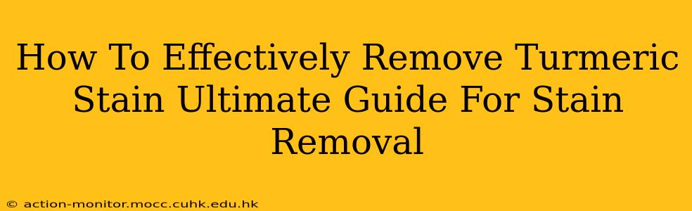 How To Effectively Remove Turmeric Stain Ultimate Guide For Stain Removal