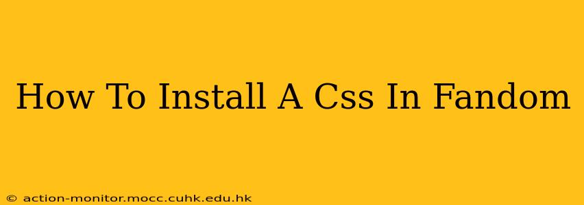 How To Install A Css In Fandom