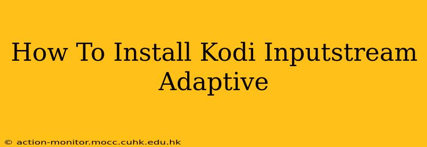 How To Install Kodi Inputstream Adaptive