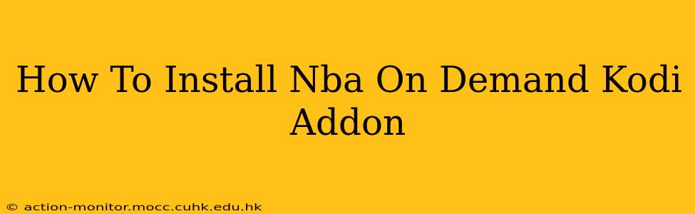 How To Install Nba On Demand Kodi Addon