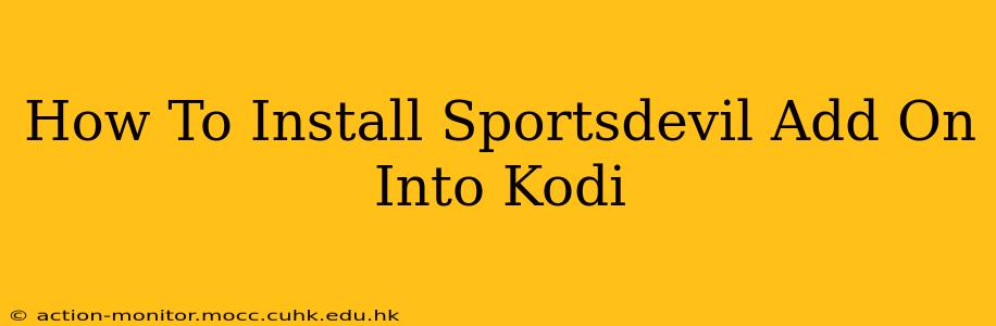How To Install Sportsdevil Add On Into Kodi