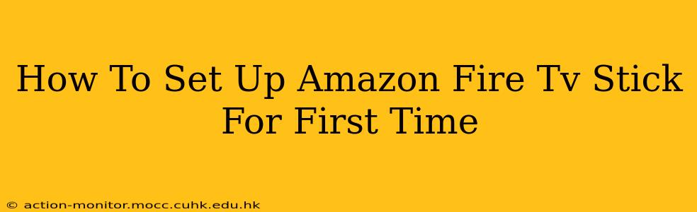 How To Set Up Amazon Fire Tv Stick For First Time