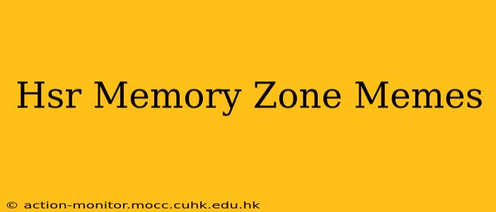 Hsr Memory Zone Memes