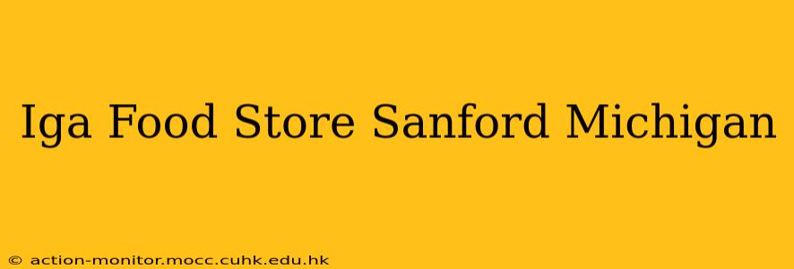 Iga Food Store Sanford Michigan