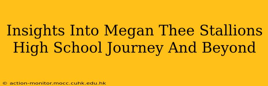 Insights Into Megan Thee Stallions High School Journey And Beyond