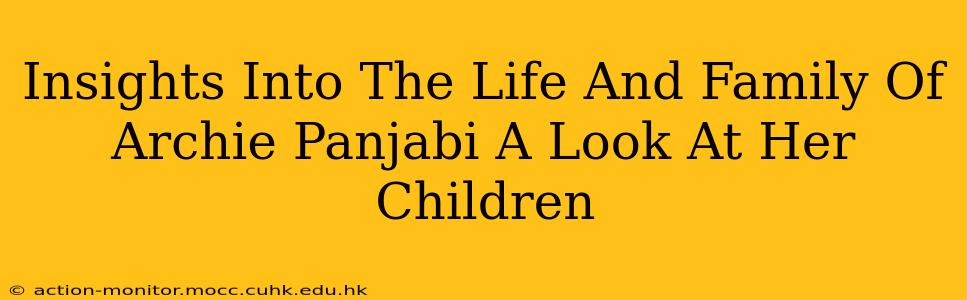 Insights Into The Life And Family Of Archie Panjabi A Look At Her Children