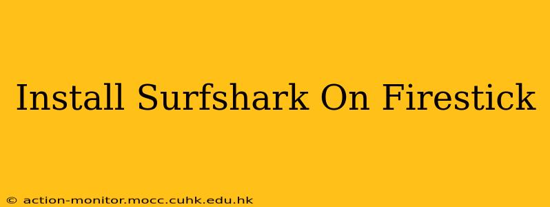 Install Surfshark On Firestick