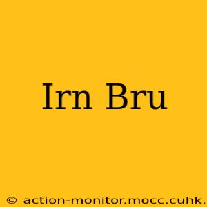 Irn Bru