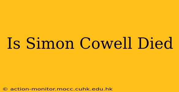 Is Simon Cowell Died