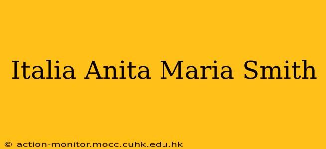 Italia Anita Maria Smith