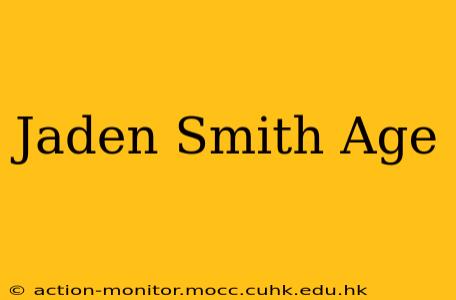Jaden Smith Age