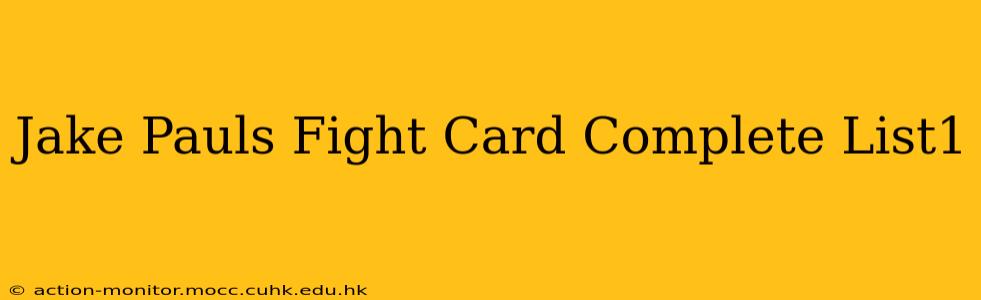 Jake Pauls Fight Card Complete List1