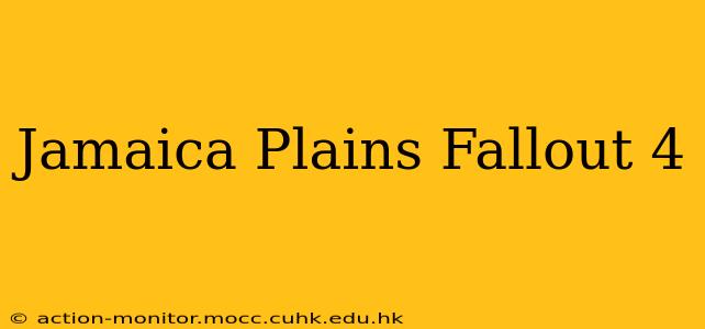 Jamaica Plains Fallout 4
