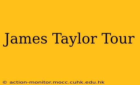 James Taylor Tour