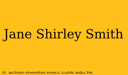 Jane Shirley Smith