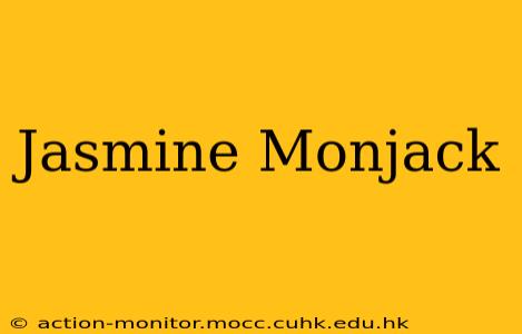 Jasmine Monjack