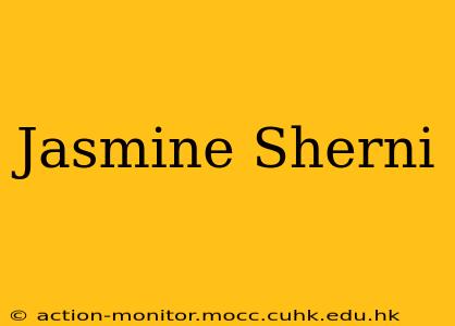 Jasmine Sherni