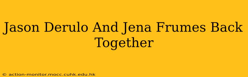 Jason Derulo And Jena Frumes Back Together