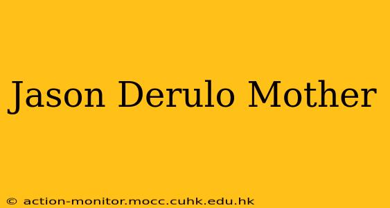 Jason Derulo Mother