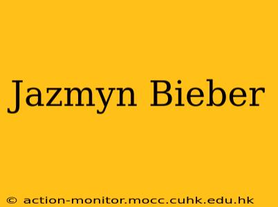 Jazmyn Bieber