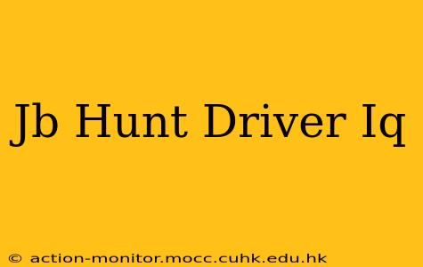 Jb Hunt Driver Iq