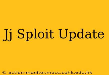 Jj Sploit Update