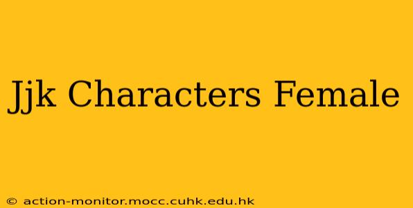 Jjk Characters Female