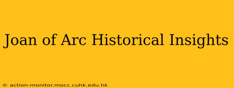 Joan of Arc Historical Insights