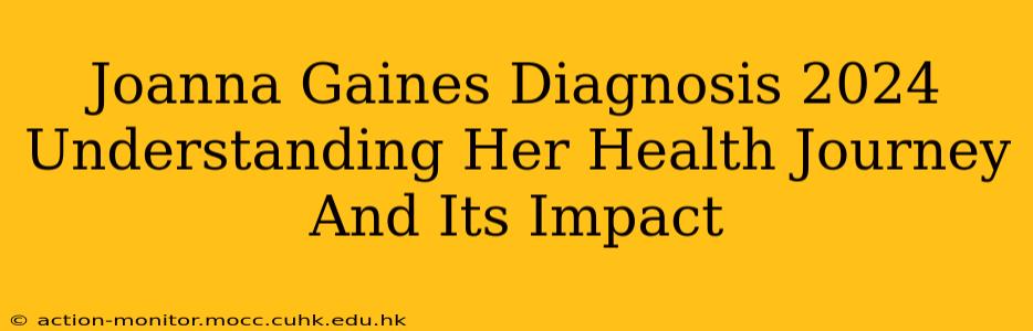 Joanna Gaines Diagnosis 2024 Understanding Her Health Journey And Its Impact