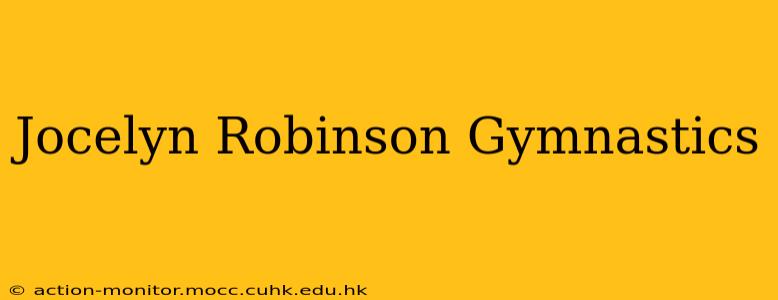 Jocelyn Robinson Gymnastics