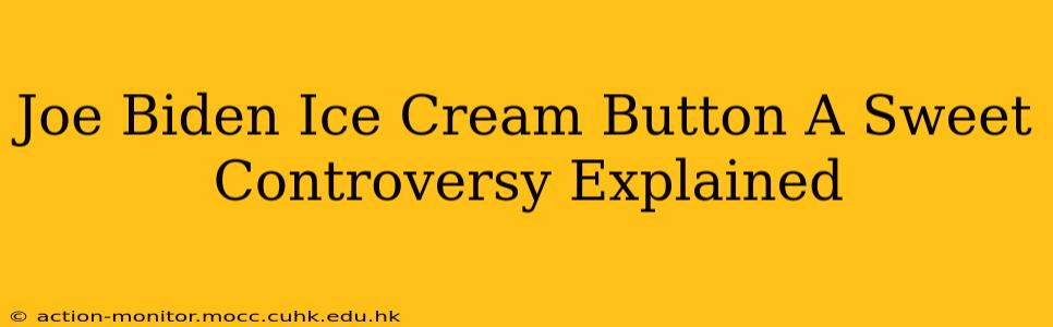 Joe Biden Ice Cream Button A Sweet Controversy Explained