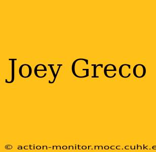 Joey Greco