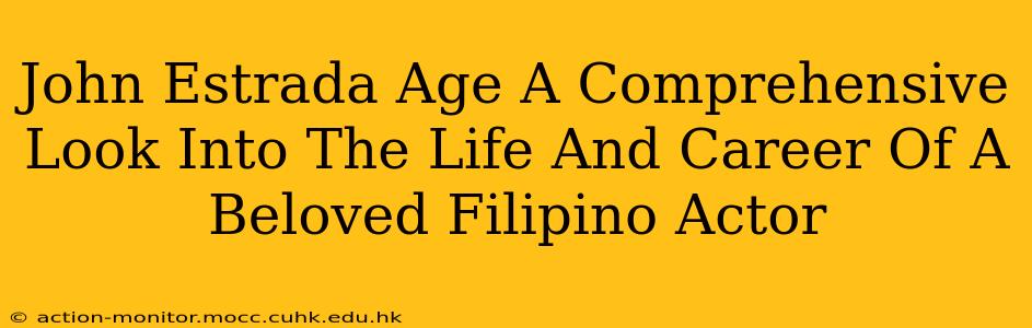 John Estrada Age A Comprehensive Look Into The Life And Career Of A Beloved Filipino Actor